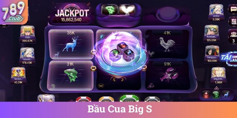 Bầu Cua Big S